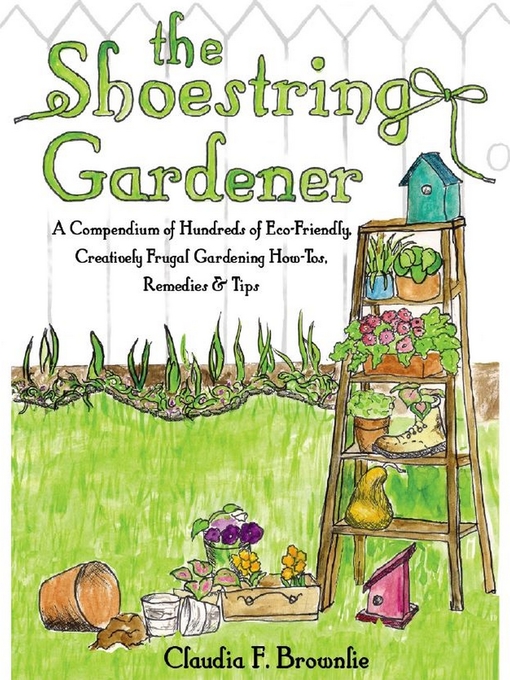 Title details for The Shoestring Gardener by Claudia Brownlie - Wait list